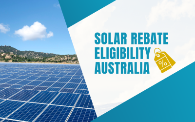Solar Rebate Eligibility in Australia: Full Guide